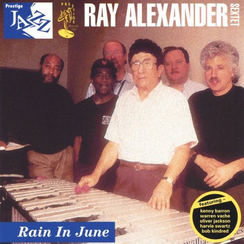 Rain in June - Ray Alexander - Music - Nerus - 0680553447820 - September 10, 2002