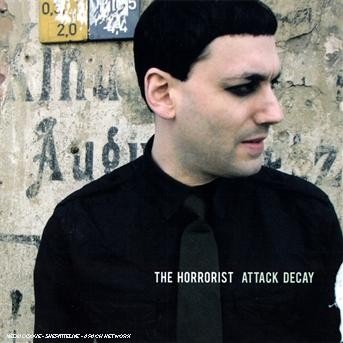 Attack Decay - The Horrorist - Musik - MASTERHIT - 0693723206820 - 4. august 2008