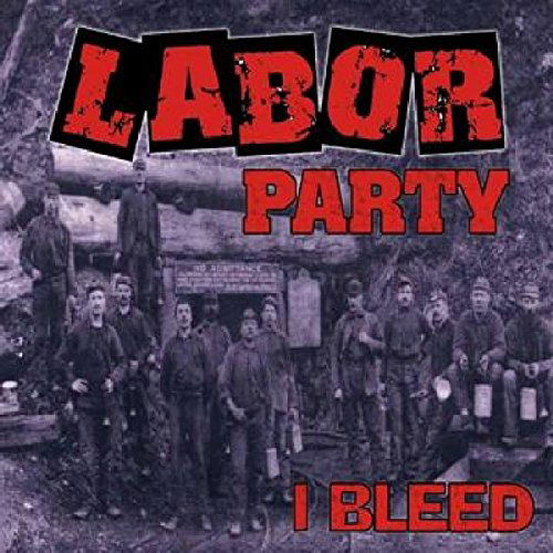 Cover for Labor Party · I Bleed (CD) (2006)