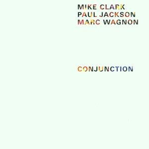 Conjunction - Mike Clark - Musiikki - BUCKYBALL - 0697855000820 - tiistai 24. huhtikuuta 2001