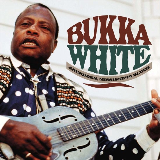 Cover for Bukka White · Aberdeen, Mississippi Blues (CD) [Special edition] (2019)