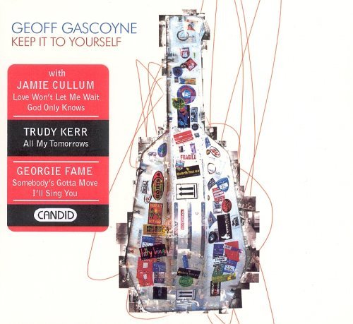 Cover for Geoff Gascoyne · Keep It to Yourself (CD) (2006)