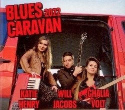 Blues Caravan 2022 - Henry,katie / Jacobs,will / Ghalia Volt - Musikk - RUF - 0710347129820 - 14. oktober 2022