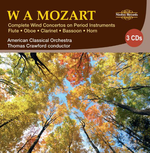 Complete Wind Concertos - Mozart / American Classical Orchestra / Crawford - Musik - NIMBUS RECORDS - 0710357256820 - 10. august 2010