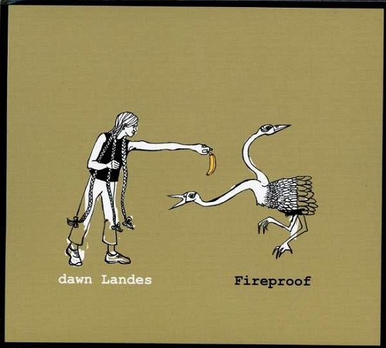 Cover for Dawn Landes · Fireproof (CD) (2008)