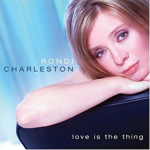 Cover for Rondi Charleston · Love is the Thing (CD) (2004)
