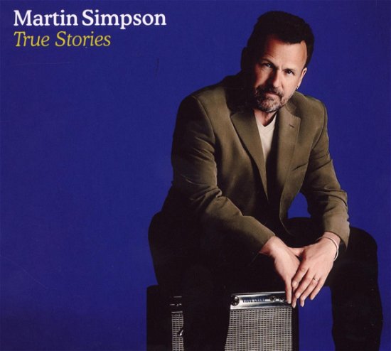 Cover for Martin Simpson · True Stories (CD) (2009)