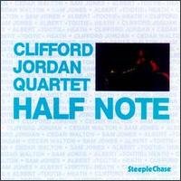 Half Note - Clifford Jordan - Música - STEEPLECHASE - 0716043119820 - 12 de abril de 2011