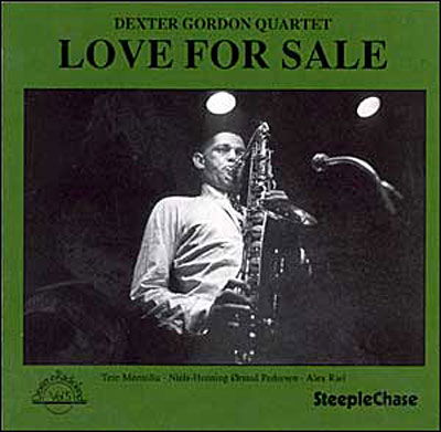 Love For Sale - Dexter -Quartet- Gordon - Musik - STEEPLECHASE - 0716043601820 - 7. juli 1992