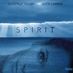 Spirit - Trioen, Glostrup / Alice Carreri - Muziek - STORYVILLE - 0717101429820 - 17 maart 2023