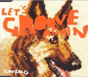Cover for Gonzales · Let's Groove Again (SCD) (2000)