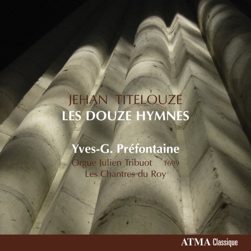 Cover for Yves G. Prefontaine · Hymnes: Jehan Titelouze (CD) (2009)