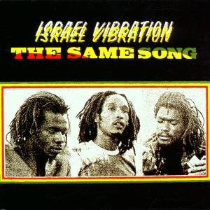 The Same Song - Israel Vibration - Musiikki - WEA - 0724353464820 - keskiviikko 20. lokakuuta 2021