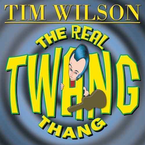 Cover for Tim Wilson · Real Twang Thang (CD) (2005)