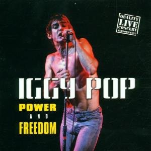 Cover for Iggy Pop · Iggy Pop - Power And Freedom (CD) [Live edition] (2015)