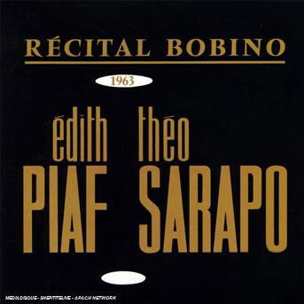 Recital Bobino - 1963 - Piaf a - Piaf Edith - Music - EMI - 0724358498820 - April 28, 2005