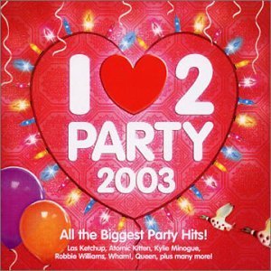 I Love 2 Party 2003 - I Love 2 Party 2003 / Various - Musikk - Virgin - 0724381308820 - 13. desember 1901