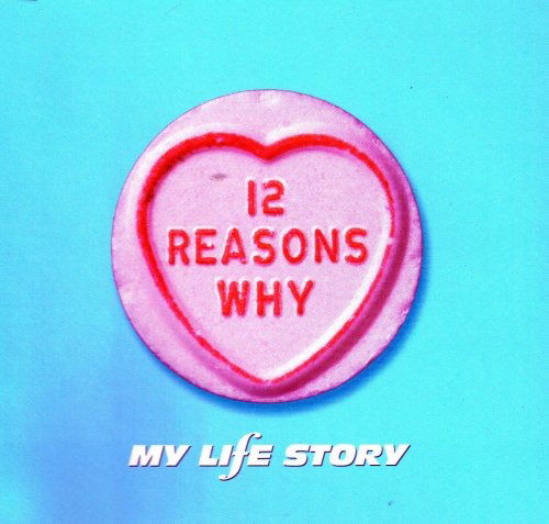 Cover for My Life Story · 12 Reasons Why I Love Her (SCD)