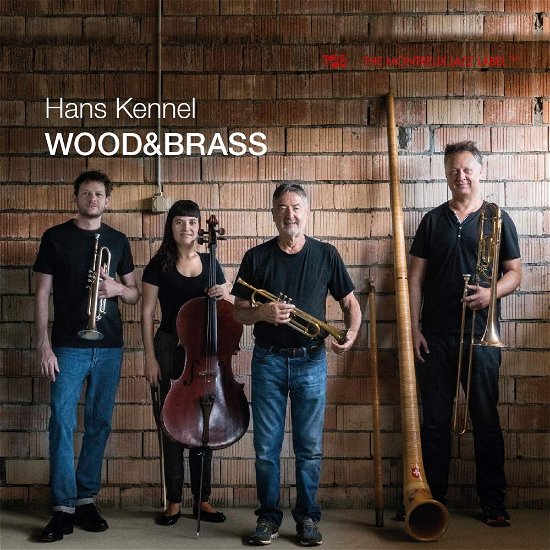 Wood&Brass - Hans Kennel / Silvan Schmid / Cegiu & Phil Powell - Musikk - TCB JAZZ - 0725095031820 - 5. januar 2018
