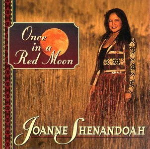 Once in a Red Moon - Shenandoah Joanne - Musik - WORLD/INTER - 0729337054820 - 5. april 2007