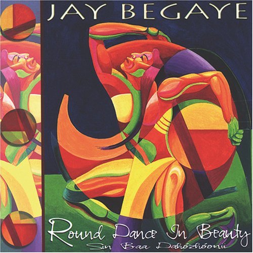 Cover for Jay Begaye · Round Dance In Beauty (CD) (2007)