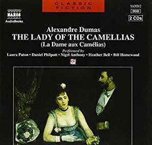 * The Lady Of The Camellias - Paton / Philpott / Anthony / Bell/+ - Music - Naxos Audiobooks - 0730099002820 - February 22, 1995