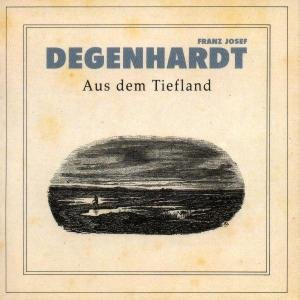 Cover for Franz Josef Degenhardt · Aus Dem Tiefland (CD) (2003)