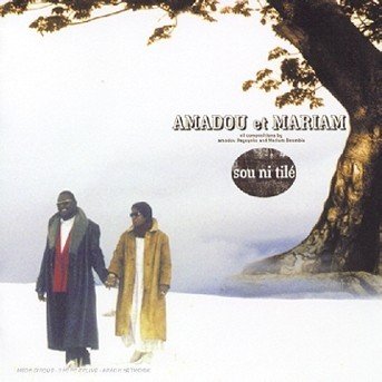 Amadou & Mariam - Sou Ni Tile - Amadou & Mariam - Musik - UNIVERSAL - 0731455711820 - 19. maj 2008