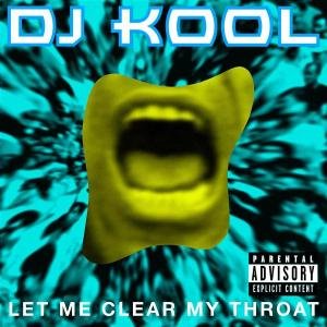 Cover for DJ Kool · Let Me Clear My Throat (CD) (2002)