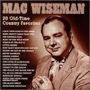 Sings Old Time Country Favorit - Mac Wiseman - Muziek - RURAL RHYTHM - 0732351025820 - 2 maart 2018