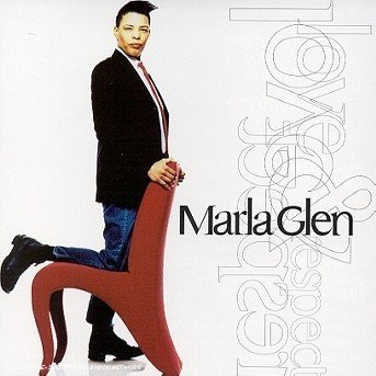 Love & Respect - Glen Marla - Musik - SONY MUSIC - 0743212935820 - 16. September 1999