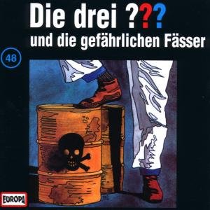 Cover for Die Drei ??? · 048/und Die Gefährlichen Fässer (CD) (2001)
