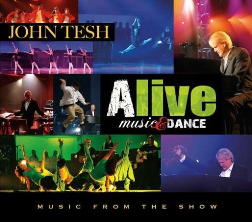 Cover for John Tesh · Alive: Music &amp; Dance (CD) (2008)
