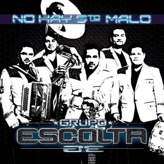 No Hay 5To Malo - Grupo Escolta - Musique - SONY MUSIC LATINO - 0748252923820 - 19 mai 2014