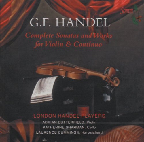 Handel - Complete Sonatas And Works For Violin And Continuo - London Handel Players - Muziek - SOMM RECORDINGS - 0748871306820 - 29 juli 2013