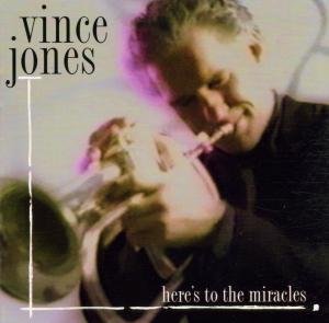 Here S To The Miracles - Vince Jones - Musik - INTUITION - 0750447319820 - 21. maj 1996