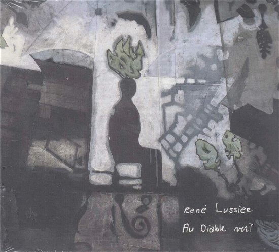 Cover for Rene Lussier · Au Diable Vert (CD) (2022)