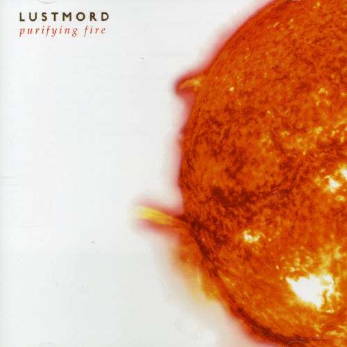 Cover for Lustmord · Purifying Fire (CD) (2005)