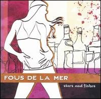 Cover for Fous De La Mer · Stars &amp; Fisher (CD) (2004)