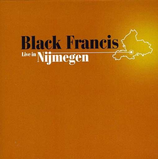 Cover for Black Francis · Live in Nijmegen (CD) (2012)