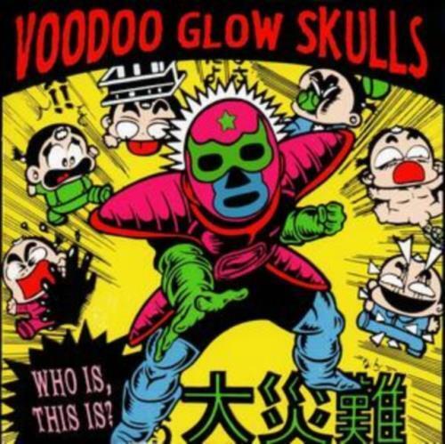 Who Is, This Is? - Voodoo Glow Skulls - Musiikki - DR STRANGE - 0757181001820 - perjantai 8. lokakuuta 2021