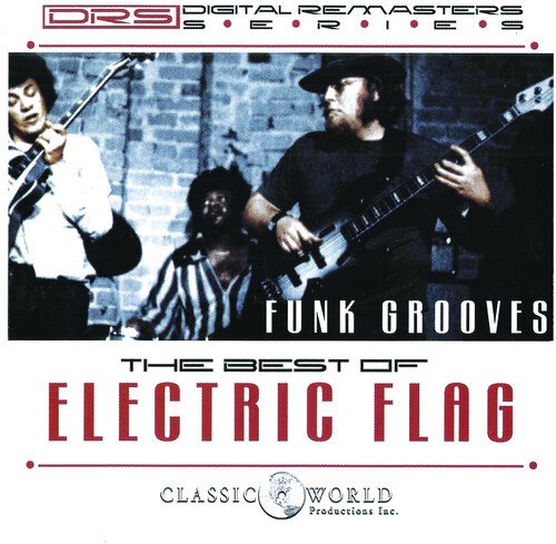 Funk Grooves: Best Of - Electric Flag - Musikk - CLASSIC WORLD ENTERT - 0760137413820 - 6. november 2020