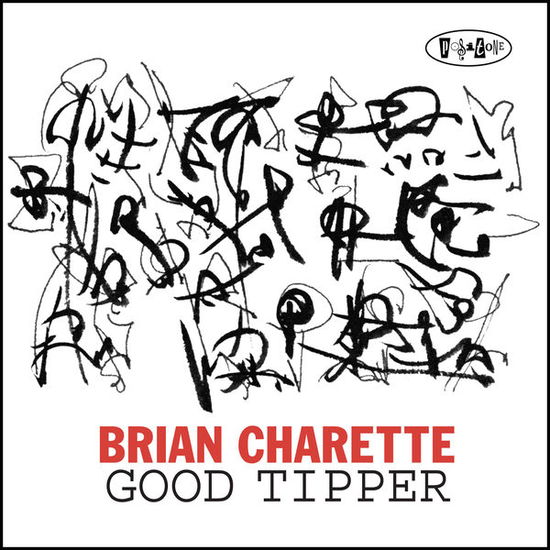 Good Tipper - Brian Charette - Musikk - POSITONE - 0768707812820 - 13. mars 2023