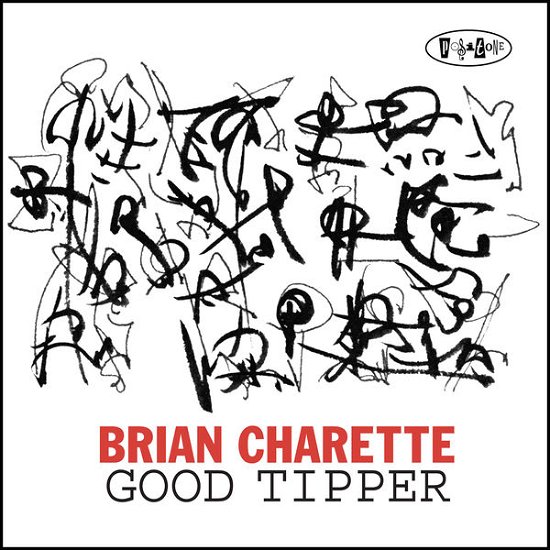 Good Tipper - Brian Charette - Musik - POSITONE - 0768707812820 - 13. März 2023