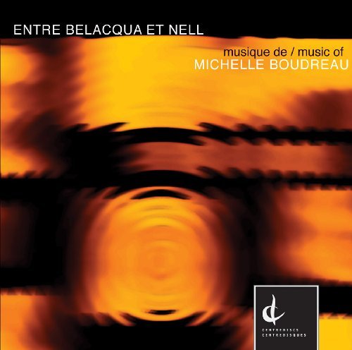 Cover for Michelle Boudreau · Entre Belacqua et Nell (CD) (2010)