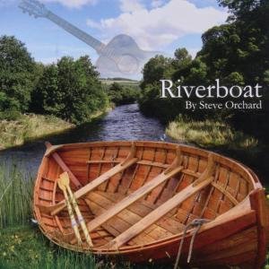 Cover for Steve Orchard · Riverboat (CD) (2011)