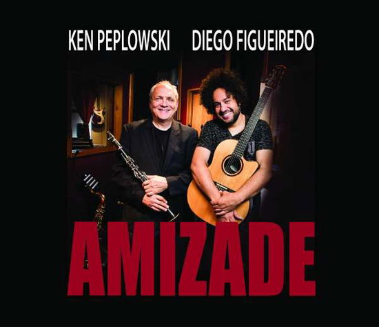 Amizade - Ken Peplowski - Music - MVD - 0780941146820 - May 17, 2019