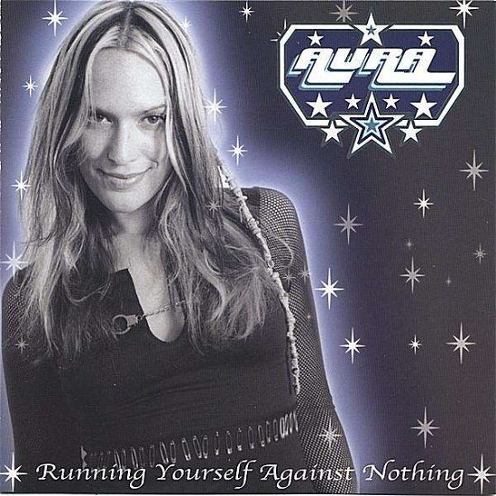 Cover for Aura · Running Yourself Against Nothing (CD) (2003)