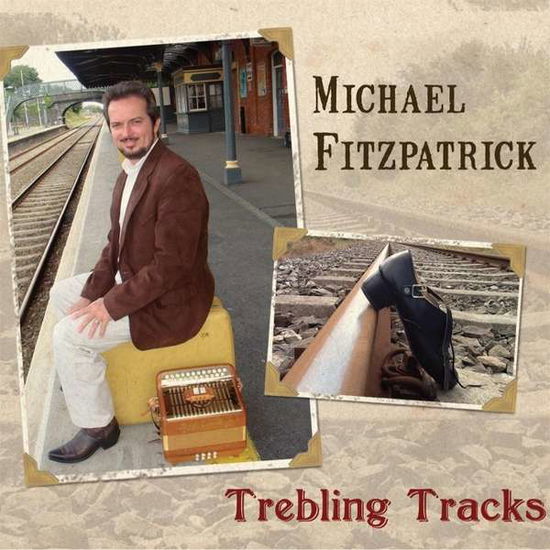 Cover for Michael Fitzpatrick · Trebling Tracks (CD) (2013)