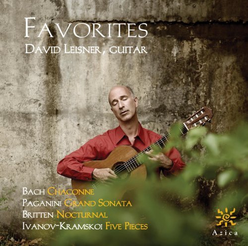 Favorites: David Leisner - Leisner / Bach / Paganini / Britten - Musiikki - AZ - 0787867126820 - tiistai 30. elokuuta 2011